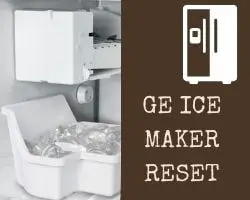 Ge Ice Maker Reset