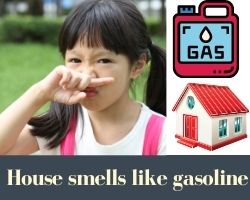 House Smells Like Gasoline