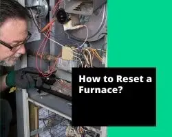 How To Reset A Furnace?