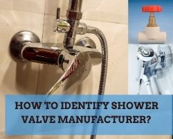 How To Identify Shower Valve Manufacturer
