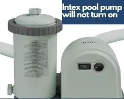 Intex Pool Pump Will Not Turn On
