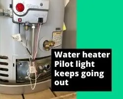 Water Heater Pilot Light Keeps Going Out
