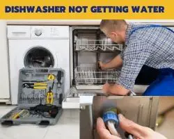 Dishwasher Not Getting Water