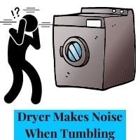 dryer makes noise when tumbling