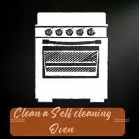 how to clean a self cleaning oven without using the self cleaning feature