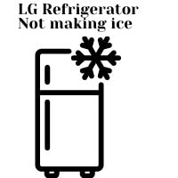 lg refrigerator not making ice