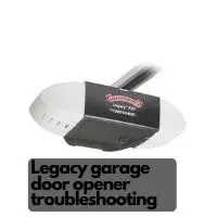 legacy garage door opener troubleshooting