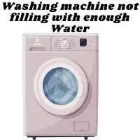 washing machine not filling with enough water