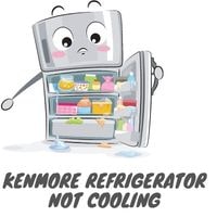 kenmore refrigerator not cooling