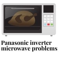 panasonic inverter microwave problems