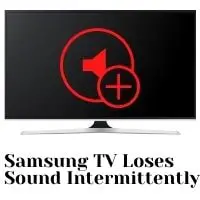 samsung tv loses sound intermittently
