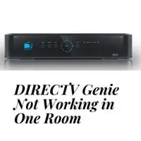 why directv genie not working in one room