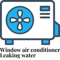 window air conditioner leaking water