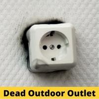 dead outdoor outlet