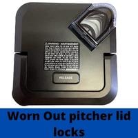 worn out pitcher lid locks