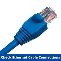 check ethernet cable connections