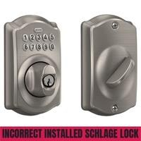 incorrect installed schlage lock