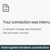 interrupted wireless connection