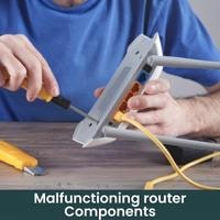malfunctioning router components