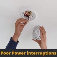 poor power interruptions