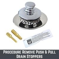 procedure remove push & pull drain stoppers