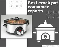 best crock pot consumer reports 2022