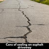 cons of sealing an asphalt driveway
