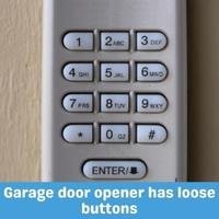 garage door opener has loose buttons