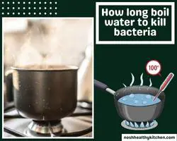 how long boil water to kill bacteria 2022