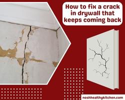 how to fix a crack in drywall that keeps coming back 2022