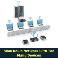 slow down network with too many devices