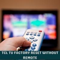 tcl tv factory reset without remote