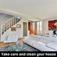 take care and clean your house
