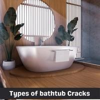 types of bathtub cracks
