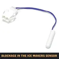 blockage in the ice makers sensor