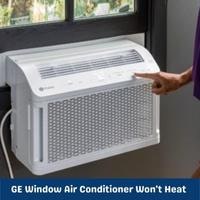 ge window air conditioner won't heat