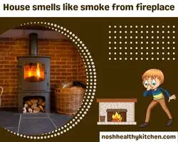 house smells like smoke from fireplace 2022