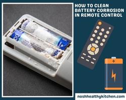 how to clean battery corrosion in remote control 2022