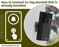how to connect to ring doorbell that is already installed 2022