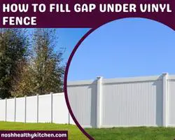 how to fill gap under vinyl fence 2022
