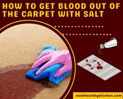 how to get blood out of carpet with salt 2022