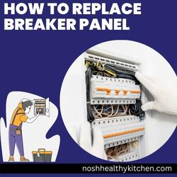 how to replace breaker panel