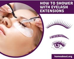 how to shower with eyelash extensions