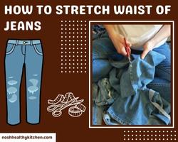 how to stretch waist of jeans 2022