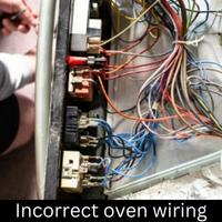 incorrect oven wiring