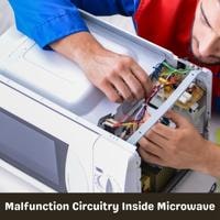 malfunction circuitry inside microwave