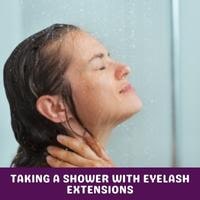 taking a shower with eyelash extensions