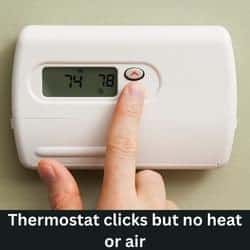 thermostat clicks but no heat or air 2022