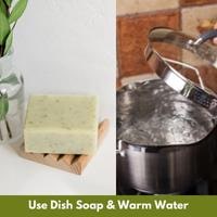 use dish soap & warm water