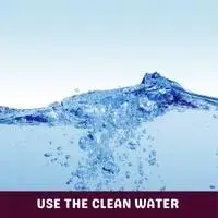 use the clean water